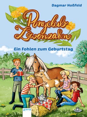 cover image of Ponyclub Löwenzahn (2). Ein Fohlen zum Geburtstag